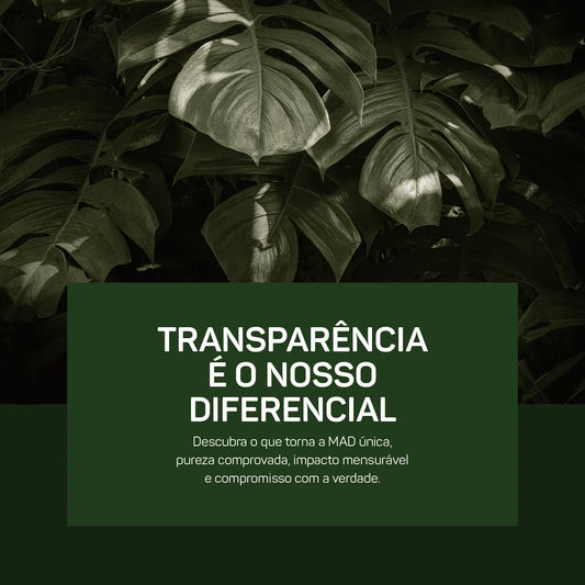 MAD vs. Greenwashing: Como Garantimos 100% de Pureza e Impacto Real